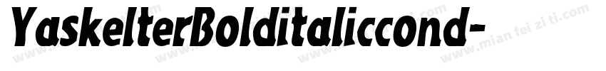 YaskelterBolditaliccond字体转换