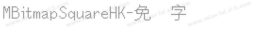 MBitmapSquareHK字体转换
