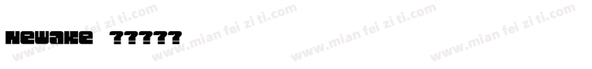 Newake字体转换