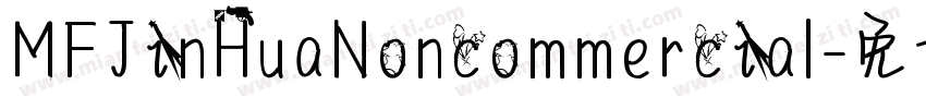 MFJinHuaNoncommercial字体转换