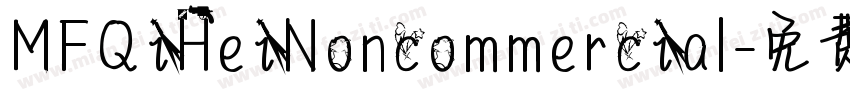 MFQiHeiNoncommercial字体转换