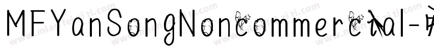 MFYanSongNoncommercial字体转换
