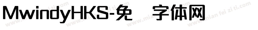MwindyHKS字体转换