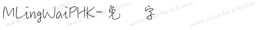 MLingWaiPHK字体转换