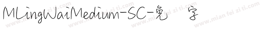 MLingWaiMedium-SC字体转换