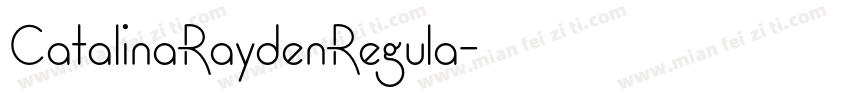 CatalinaRaydenRegula字体转换