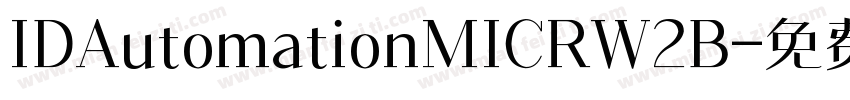 IDAutomationMICRW2B字体转换