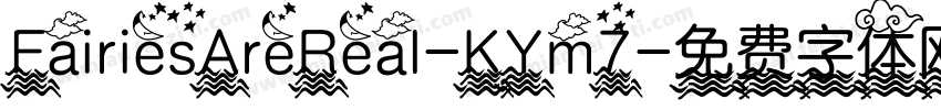 FairiesAreReal-KYm7字体转换
