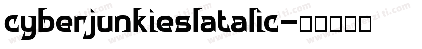 cyberjunkieslatalic字体转换