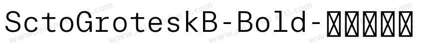 SctoGroteskB-Bold字体转换