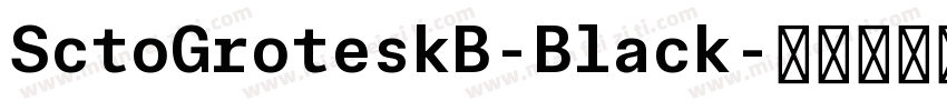 SctoGroteskB-Black字体转换
