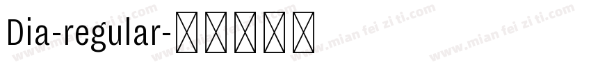 Dia-regular字体转换