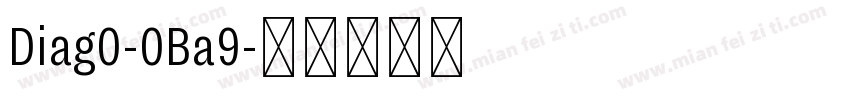 Diag0-0Ba9字体转换