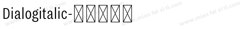 Dialogitalic字体转换