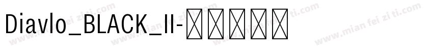Diavlo_BLACK_II字体转换