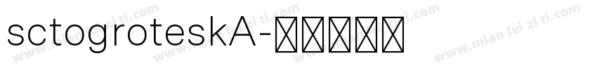 sctogroteskA字体转换