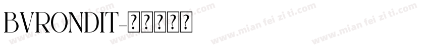 BVRONDIT字体转换