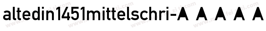 altedin1451mittelschri字体转换