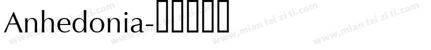 Anhedonia字体转换