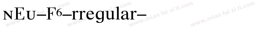NEU-F6-rregular字体转换