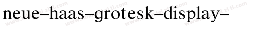 neue-haas-grotesk-display字体转换