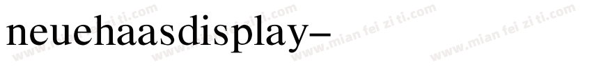 neuehaasdisplay字体转换