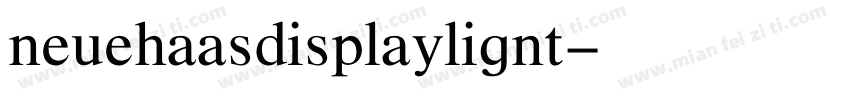 neuehaasdisplaylignt字体转换