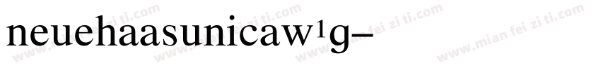 neuehaasunicaw1g字体转换