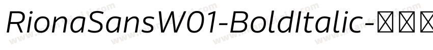 RionaSansW01-BoldItalic字体转换