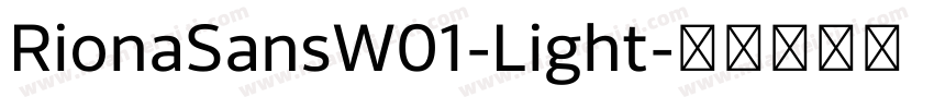 RionaSansW01-Light字体转换