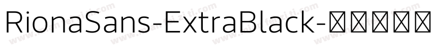 RionaSans-ExtraBlack字体转换