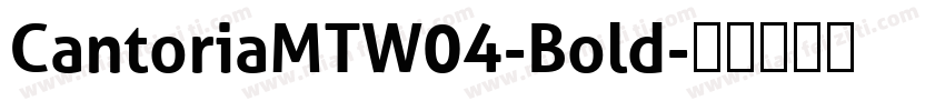 CantoriaMTW04-Bold字体转换