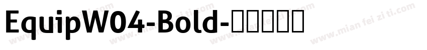 EquipW04-Bold字体转换