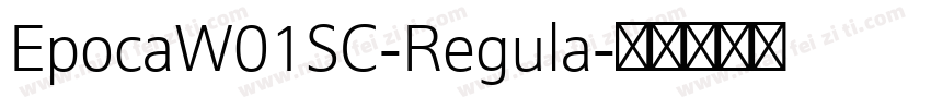 EpocaW01SC-Regula字体转换