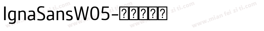IgnaSansW05字体转换