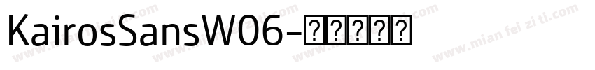 KairosSansW06字体转换