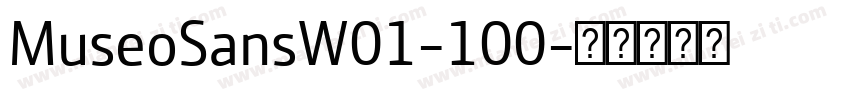 MuseoSansW01-100字体转换