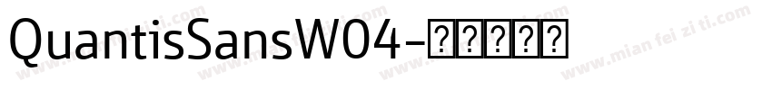 QuantisSansW04字体转换