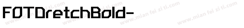 FOTDretchBold字体转换