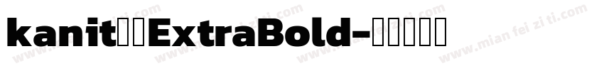 kanit字体ExtraBold字体转换