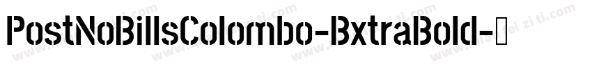 PostNoBillsColombo-BxtraBold字体转换