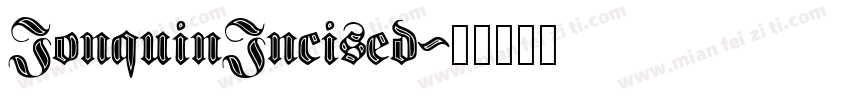 JonquinIncised字体转换