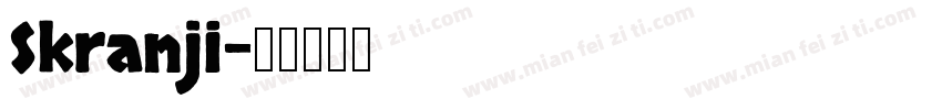 Skranji字体转换