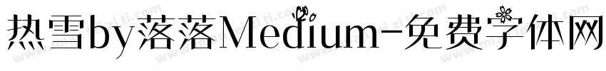 热雪by落落Medium字体转换