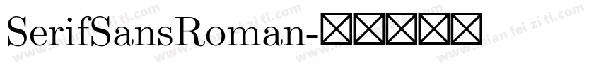 SerifSansRoman字体转换