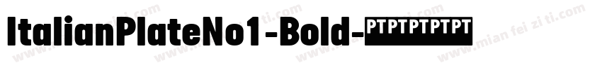 ItalianPlateNo1-Bold字体转换