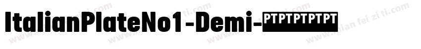 ItalianPlateNo1-Demi字体转换