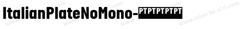 ItalianPlateNoMono字体转换