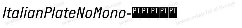 ItalianPlateNoMono字体转换