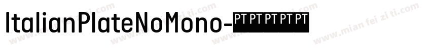 ItalianPlateNoMono字体转换